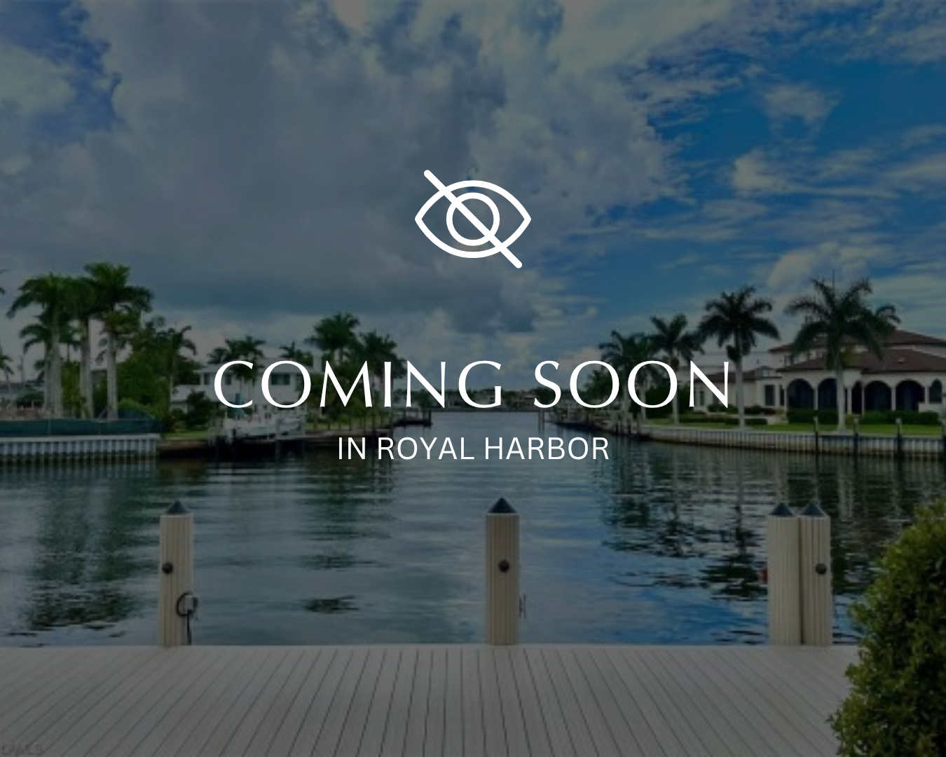 Coming Soon- Royal Harbor